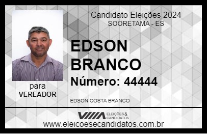 Candidato EDSON BRANCO 2024 - SOORETAMA - Eleições