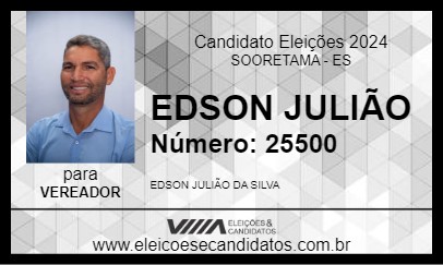 Candidato EDSON JULIÃO 2024 - SOORETAMA - Eleições