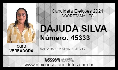 Candidato DAJUDA SILVA 2024 - SOORETAMA - Eleições