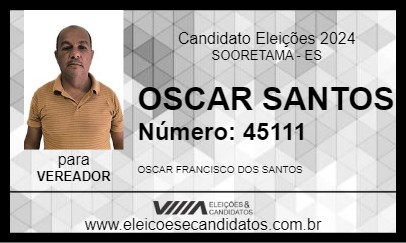 Candidato OSCAR SANTOS 2024 - SOORETAMA - Eleições