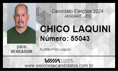 Candidato CHICO LAQUINI 2024 - JAGUARÉ - Eleições