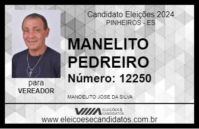 Candidato MANELITO PEDREIRO 2024 - PINHEIROS - Eleições