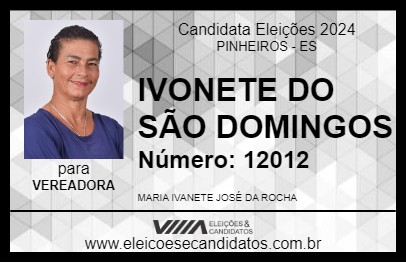 Candidato IVONETE DO SÃO DOMINGOS 2024 - PINHEIROS - Eleições