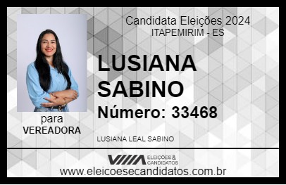 Candidato LUSIANA SABINO 2024 - ITAPEMIRIM - Eleições