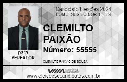 Candidato CLEMILTO PAIXÃO 2024 - BOM JESUS DO NORTE - Eleições