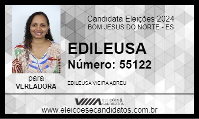 Candidato EDILEUSA 2024 - BOM JESUS DO NORTE - Eleições