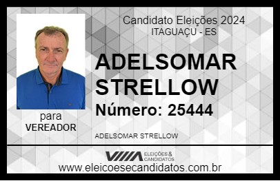 Candidato ADELSOMAR STRELLOW 2024 - ITAGUAÇU - Eleições