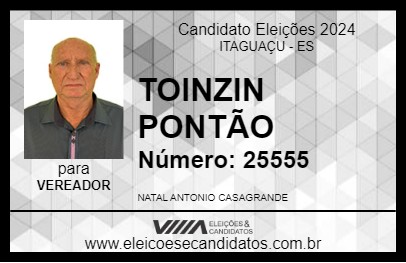 Candidato TOINZIN PONTÃO 2024 - ITAGUAÇU - Eleições