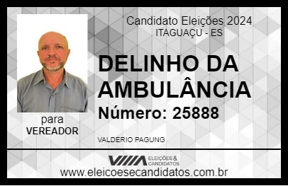 Candidato DELINHO DA AMBULÂNCIA 2024 - ITAGUAÇU - Eleições