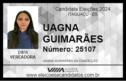 Candidato UAGNA GUIMARÃES 2024 - ITAGUAÇU - Eleições