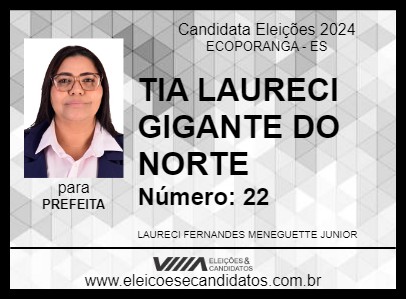 Candidato TIA LAURECI GIGANTE DO NORTE 2024 - ECOPORANGA - Eleições