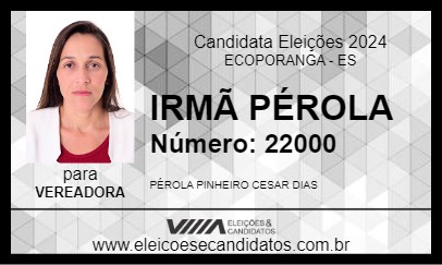 Candidato IRMÃ PÉROLA 2024 - ECOPORANGA - Eleições