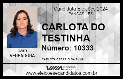 Candidato CARLOTA DO TESTINHA 2024 - PANCAS - Eleições