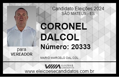 Candidato CORONEL DALCOL 2024 - SÃO MATEUS - Eleições