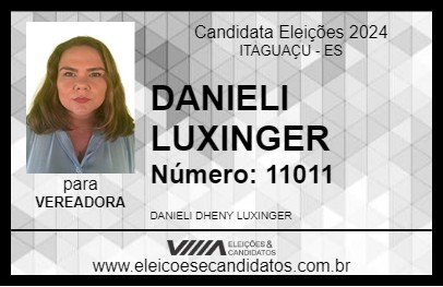 Candidato DANIELI LUXINGER 2024 - ITAGUAÇU - Eleições