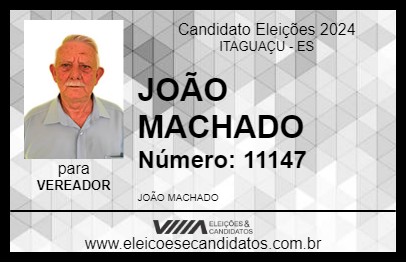 Candidato JOÃO MACHADO 2024 - ITAGUAÇU - Eleições