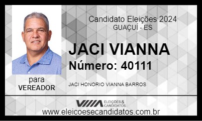 Candidato JACI VIANNA 2024 - GUAÇUÍ - Eleições