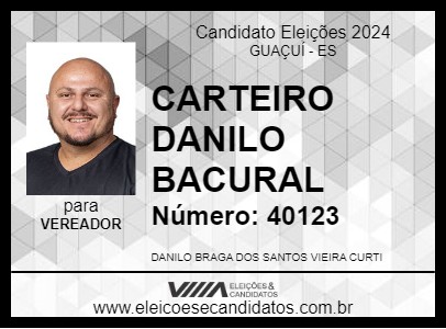 Candidato CARTEIRO DANILO BACURAL 2024 - GUAÇUÍ - Eleições