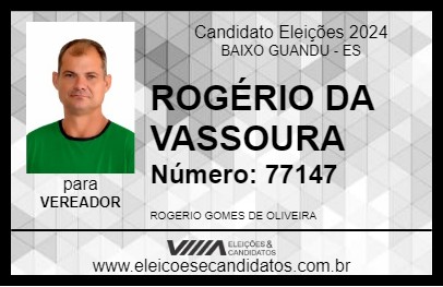 Candidato ROGÉRIO DA VASSOURA 2024 - BAIXO GUANDU - Eleições