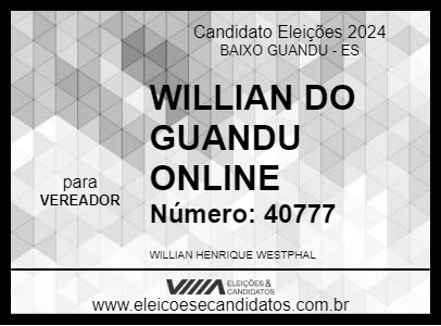 Candidato WILLIAN DO GUANDU ONLINE 2024 - BAIXO GUANDU - Eleições