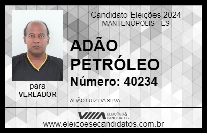 Candidato ADÃO PETRÓLEO 2024 - MANTENÓPOLIS - Eleições