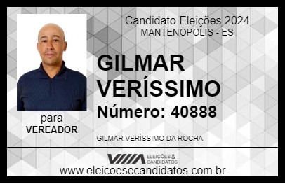 Candidato GILMAR VERÍSSIMO 2024 - MANTENÓPOLIS - Eleições