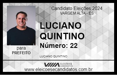 Candidato LUCIANO QUINTINO 2024 - VARGEM ALTA - Eleições