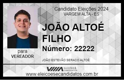 Candidato JOÃO ALTOÉ FILHO 2024 - VARGEM ALTA - Eleições