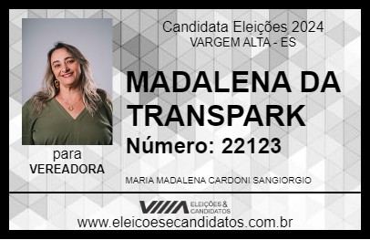 Candidato MADALENA DA TRANSPARK 2024 - VARGEM ALTA - Eleições