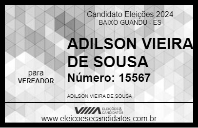 Candidato ADILSON VIEIRA DE SOUSA 2024 - BAIXO GUANDU - Eleições