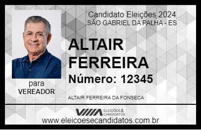 Candidato ALTAIR FERREIRA 2024 - SÃO GABRIEL DA PALHA - Eleições