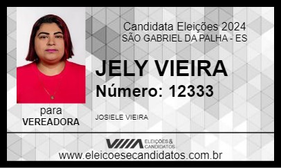 Candidato JELY VIEIRA 2024 - SÃO GABRIEL DA PALHA - Eleições