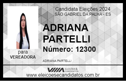 Candidato ADRIANA PARTELLI 2024 - SÃO GABRIEL DA PALHA - Eleições