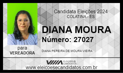 Candidato DIANA MOURA 2024 - COLATINA - Eleições