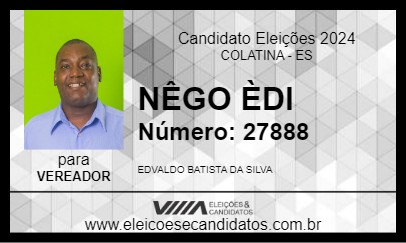 Candidato NÊGO ÈDI 2024 - COLATINA - Eleições