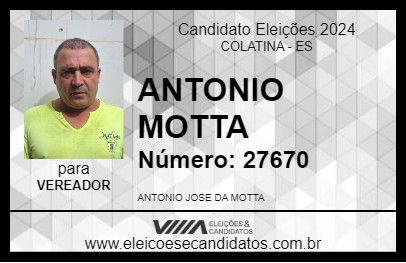 Candidato ANTONIO MOTTA 2024 - COLATINA - Eleições