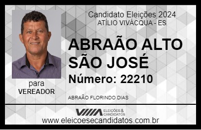 Candidato ABRAÃO ALTO SÃO JOSÉ 2024 - ATÍLIO VIVÁCQUA - Eleições