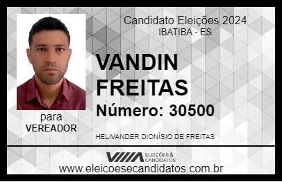 Candidato VANDIN FREITAS 2024 - IBATIBA - Eleições