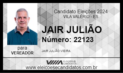 Candidato JAIR JULIÃO 2024 - VILA VALÉRIO - Eleições