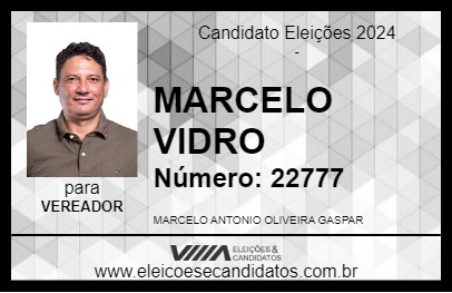 Candidato MARCELO VIDRO 2024 - VILA VALÉRIO - Eleições