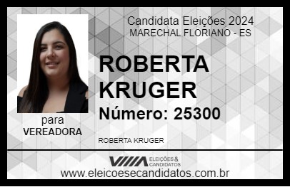 Candidato ROBERTA KRUGER 2024 - MARECHAL FLORIANO - Eleições