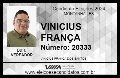 Candidato VINICIUS FRANÇA  2024 - MONTANHA - Eleições