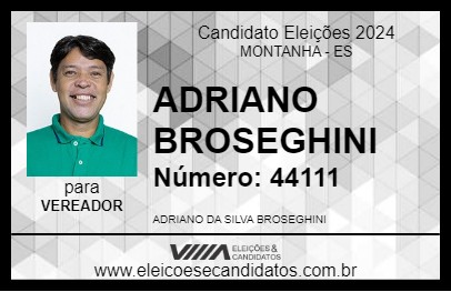 Candidato ADRIANO BROSEGHINI 2024 - MONTANHA - Eleições