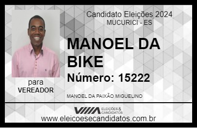 Candidato MANOEL DA BIKE 2024 - MUCURICI - Eleições