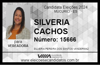 Candidato SILVERIA CACHOS 2024 - MUCURICI - Eleições