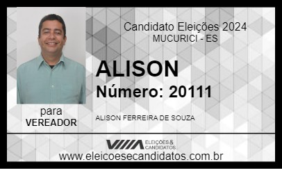 Candidato ALISON 2024 - MUCURICI - Eleições