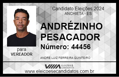 Candidato ANDRÉZINHO PESCADOR 2024 - ANCHIETA - Eleições