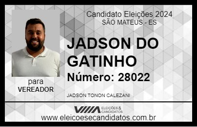 Candidato JADSON DO GATINHO 2024 - SÃO MATEUS - Eleições