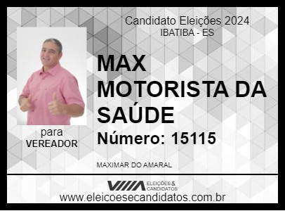 Candidato MAX MOTORISTA DA SAÚDE 2024 - IBATIBA - Eleições