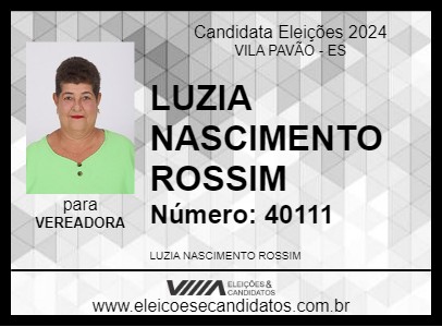 Candidato LUZIA NASCIMENTO ROSSIM 2024 - VILA PAVÃO - Eleições